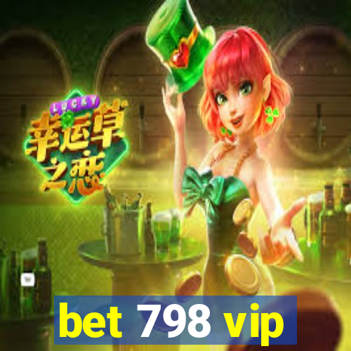 bet 798 vip